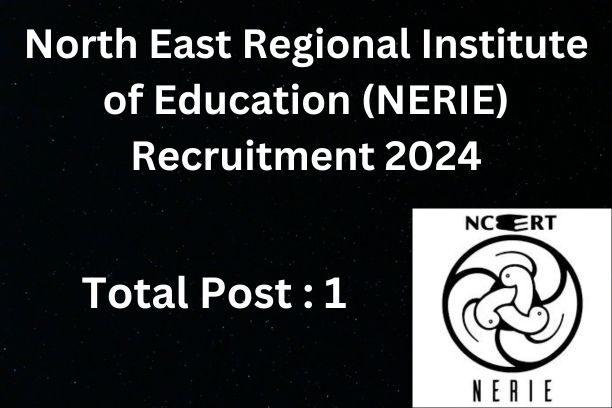NERIE Recruitment 2024 Junior Project Fellow Poster