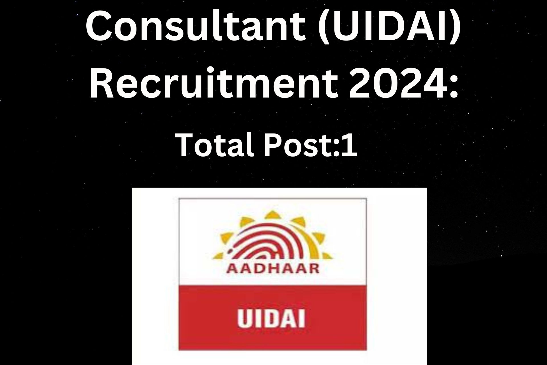 UIDAI recruitment 2024 for Consultant in New Delhi
