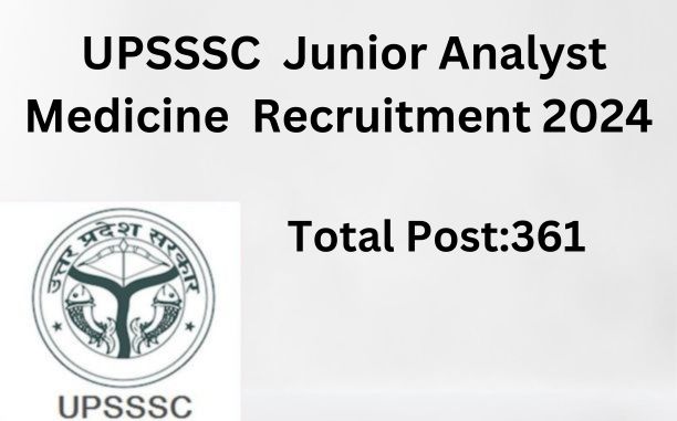 UPSSSC Junior Medicine Analyst job posting 2024
